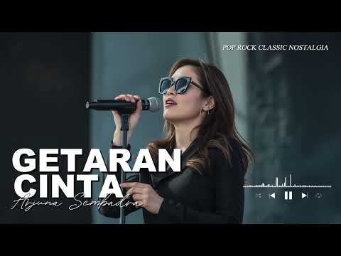 GETARAN CINTA 🔥 Pop Rock Classic Nostalgia | Lagu Legenda Versi Baru Bikin Merinding!