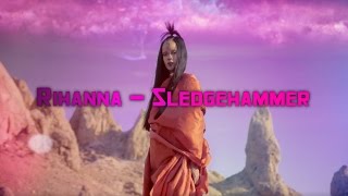 Rihanna - Sledgehammer (Official Lyrics) 1080p HD