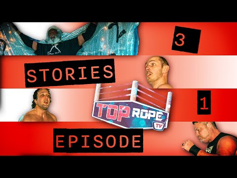 TOP ROPE TV 61 : New Upper Echelon, Also Featuring Z-man The Amazing Zondo