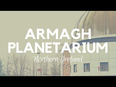 Armagh Planetarium and Observatory with Armagh Astropark - Armagh Northern Ireland - Astronomy Video