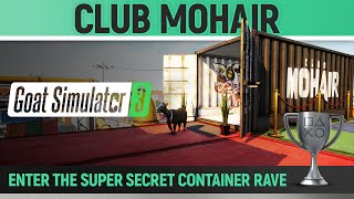Goat Simulator 3 - Club Mohair 🏆 Trophy / Achievement Guide (How to open the Secret Container Rave)