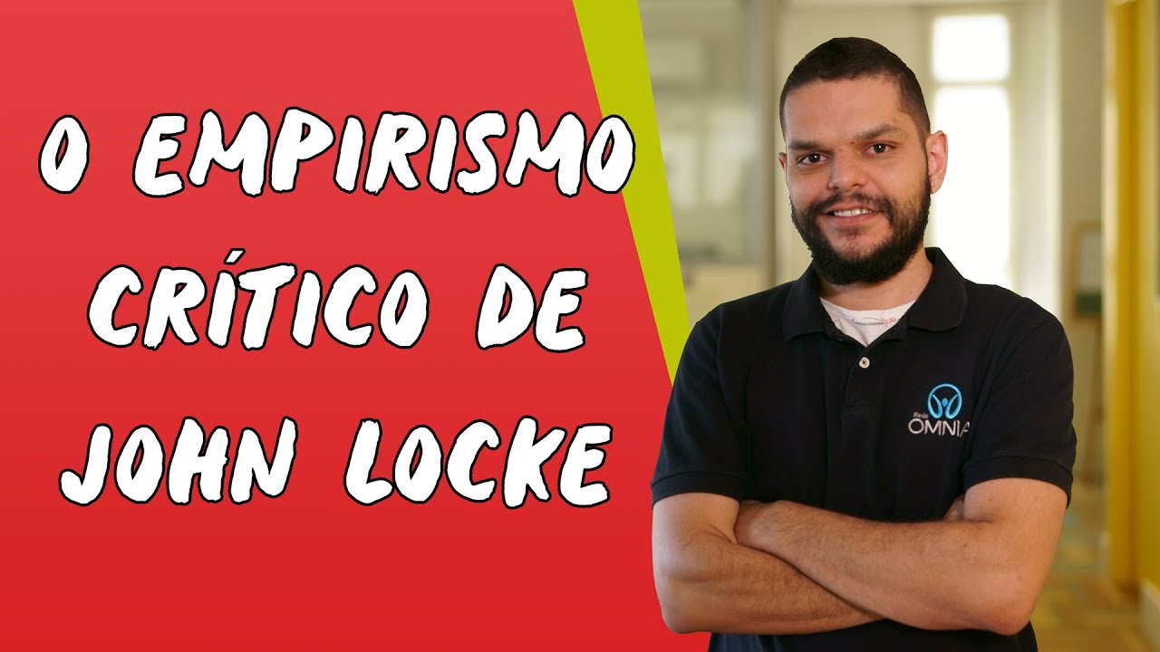 O Empirismo Crítico de John Locke - Brasil Escola