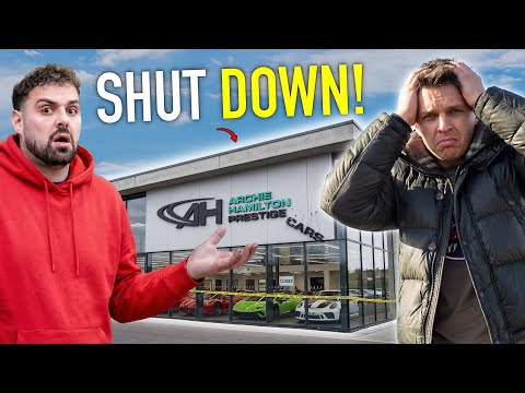 WHY ARCHIE HAMILTON SHUT DOWN HIS SUPERCAR DEALERSHIP?!