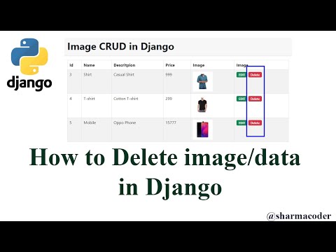 Part 4 How to delete image data from database in Django | Django Image CRUD |