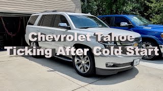 Tahoe Silverado Escalade 5.3 Ticking Noise After Cold Start Not Lifters