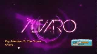 ALVARO - Pay Attention To The Drums (Original Mix)