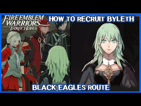 How to recruit Byleth in Black Eagles route - Fire Emblem Warriors Three Hopes