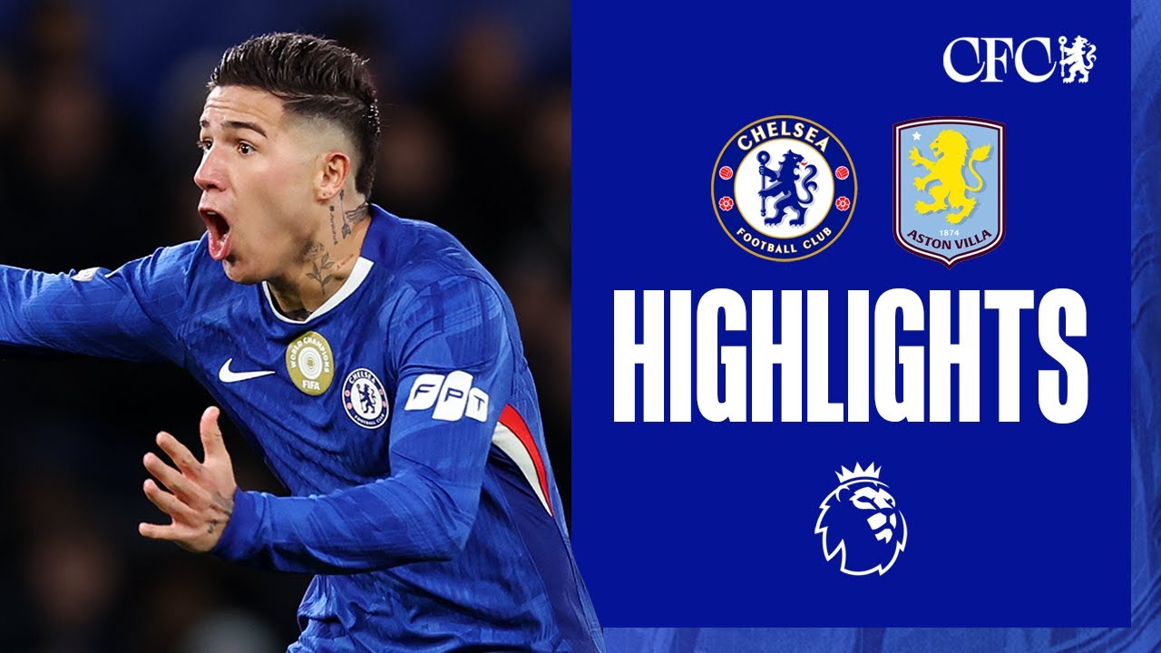 Chelsea vs Aston Villa Highlights