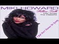 Miki Howard ~ " Just Don't Wanna Be Lonely " ~💙~ 2006