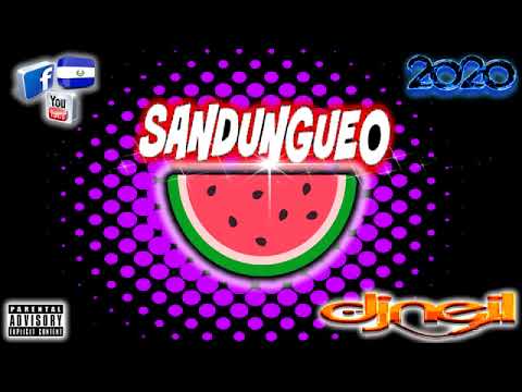 SANDUNGUEO 2020 MIX   DEEJAY NEIL