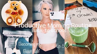 Productive Back to School Morning Routine | Becoming my Best Self | Ep. 5