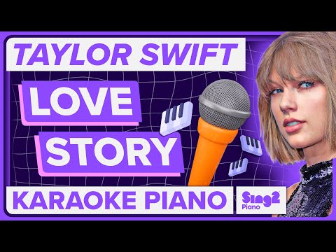 Taylor Swift - Love Story (Piano Karaoke)