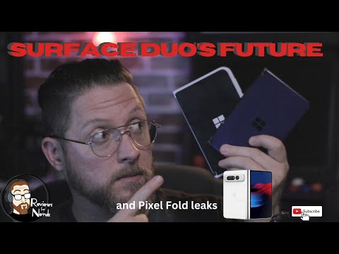 Thoughts on the future of Surface Duo and latest Pixel Fold leaks