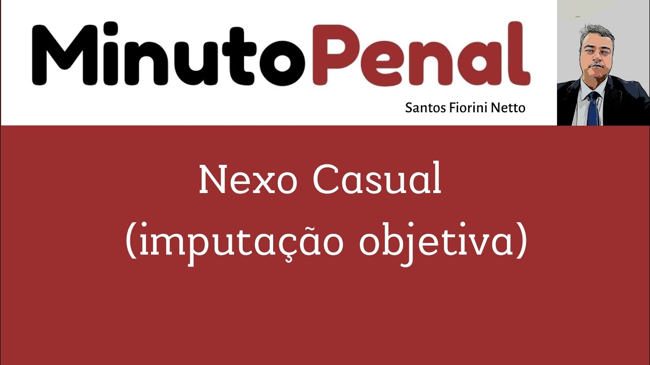 71 Nexo causal. Imputação objetiva.