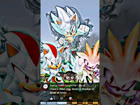 Sonic Vs Shadow Vs Silver (Forms)