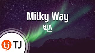 [TJ노래방] Milky Way - 빅스(VIXX) / TJ Karaoke