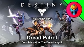 Destiny: The Taken King Mission 4 - Dread Patrol