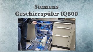 Siemens IQ500 Geschirrspüler im Test – Effizienz trifft auf smarte Technologie!