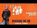 Dheeme Re Re | Lyrical Video | Ankhon Dekhi | Mansheel Gujral | Sanjay Mishra | Rajat Kapoor