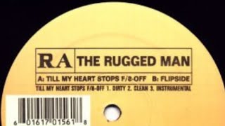 RA The Rugged Man FT 8 Off Agallah - Till My Heart Stops
