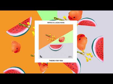 Refeci & Lucas Marx - There For You