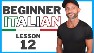 Irregular Verbs in Italian - Beginner Italian Course: Lesson 12