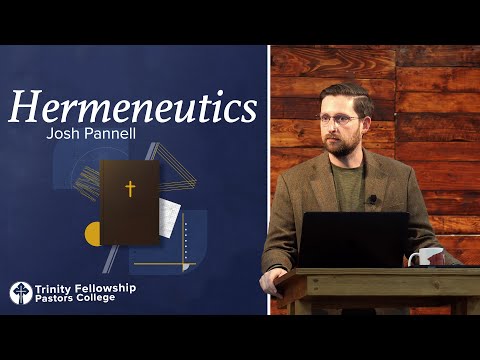 Hermeneutics: Lecture 1 | Josh Pannell