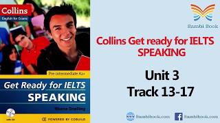Collins Get ready for IELTS Speaking Unit 3 Track 13 17