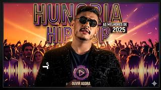 As Melhores  Hungria Hip Hop 2026 - As Melhores  HUNGRIA HIP HOP
