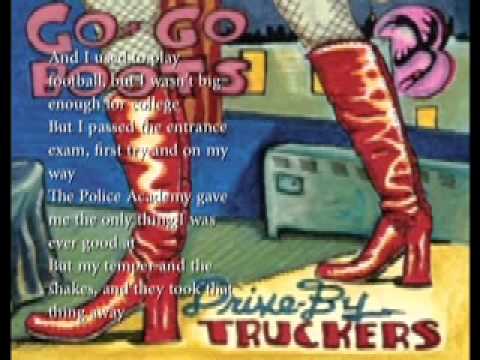 Drive By Truckers   used to be a cop