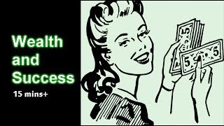 "Wealth and Success" Subliminal Affirmations