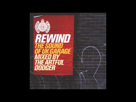 Ministry of Sound - Rewind, the Sound of UK Garage (Disc 1, Mixed by Artful Dodger) [HQ]