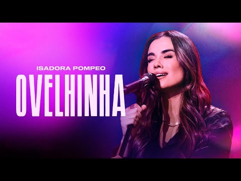 Isadora Pompeo - Ovelhinha (Letra)