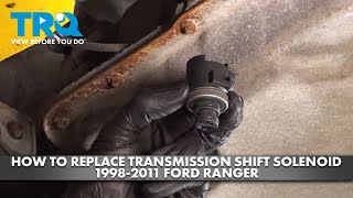 How to Replace Transmission Shift Solenoids 1998-2011 Ford Ranger
