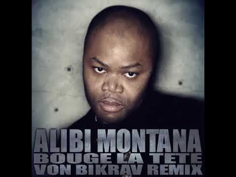 Alibi Montana - Bouge Ta Tête (Von Bikräv Remix)