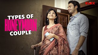 Types of Honeymoon Couple in Hotel Room | Honeymoon | Sean Banerjee | Aishwarya Sen | KLiKK