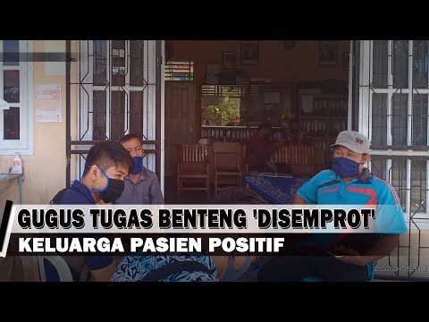 Gugus Tugas Benteng 'Disemprot' Keluarga Pasien Positif
