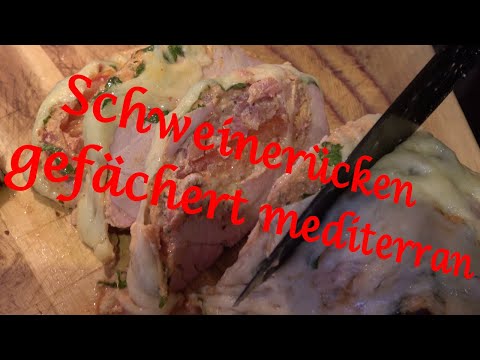 Schweinerücken gefächert mediterran - Der Grilljunky 530