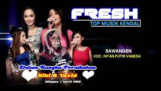 Download lagu Sawangen.voc.intan p.  FRESH Musik kendal mp3