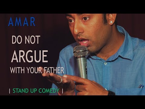 Amar Vani DO NOT ARGUE WITH YOUR FATHER | Stand Up Comedy by Amar