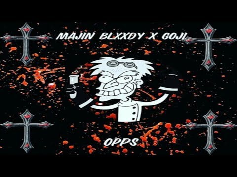 Majin Blxxdy x Goji - OPPS (Prod. by BMB Loko Los)
