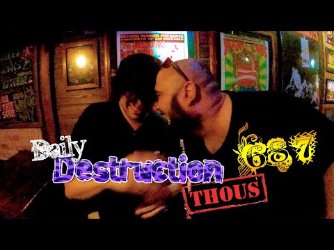 Daily Destruction Thous 687 - La Apuesta de Diosde! Maria Pañales y Desquicios en el WrongWay!
