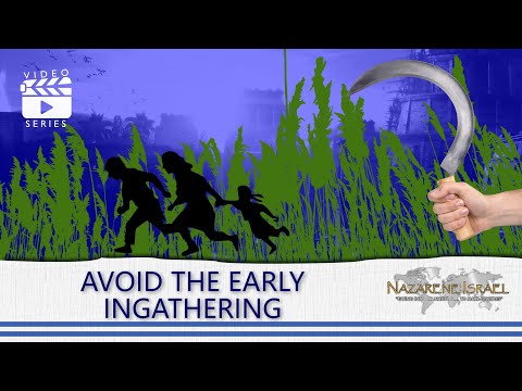 Revelation Simplified Part 19: Avoid the Early Ingathering