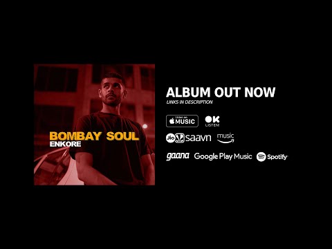 Bombay Soul [Full Album Stream] | Enkore Video