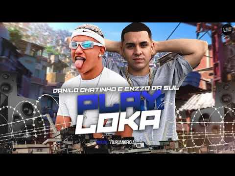 DANILO CHATINHO - ENZZO DA SUL - VIAJA NO PLAYLOKA (REMIX BREGA FUNK)