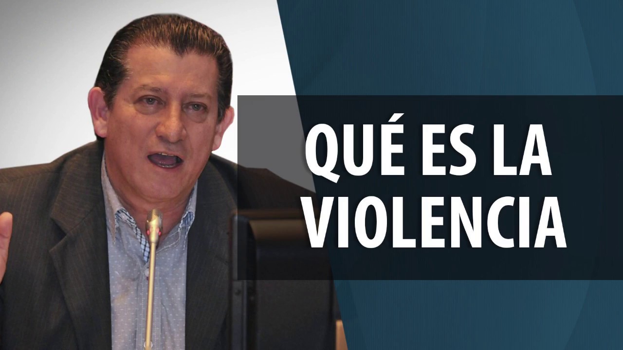 ¿Qué es la violencia