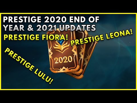 NEW PRESTIGE SKINS FOR FIORA, LEONA AND LULU, PRESTIGE 2020-2021 LEAGUE OF LEGENDS