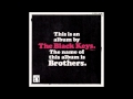 Never Gonna Give You Up- The Black Keys