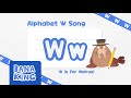 The Letter W Song Learn The Alphabet