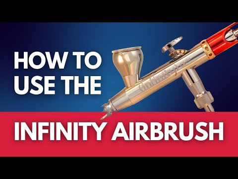 How To Use The Infinity Airbrush (2024 Model) | Complete Setup, Control & Maintenance Guide